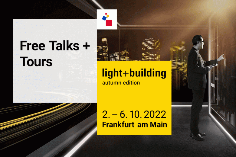 Light + Building Autumn Edition 2022 – Frankfurt